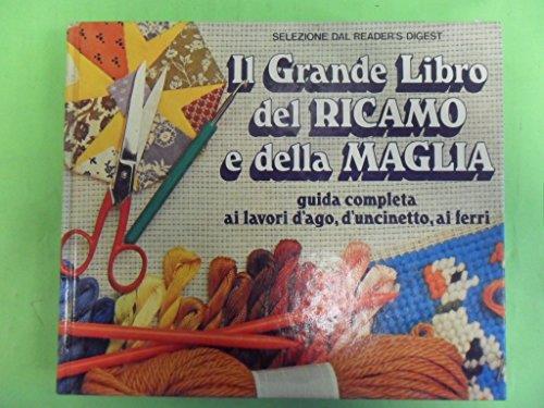 Il grande libro del ricamo e della maglia - copertina