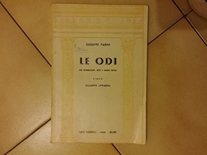 Le ODI con introduzione, note e giudizi critIci a cura di GIUSEPPE lIPPARINI - copertina