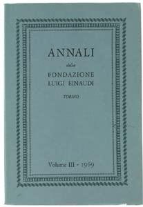 Annali Della Fondazione Luigi Einaudi. Volume Iii - 1969 - copertina