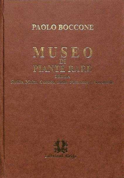 Museo di piante rare della Sicilia, Malta, Corsica, Italia, Piemonte e Germania - copertina