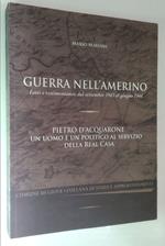 Guerra nell'amerino. Fatti e testimonianze dal settembre 1943 al giugno 1944. Pietro d'Acquarone, un uomo e un politico al servizio della Real Casa