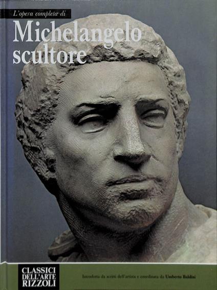 L' opera completa di Michelangelo scultore - copertina