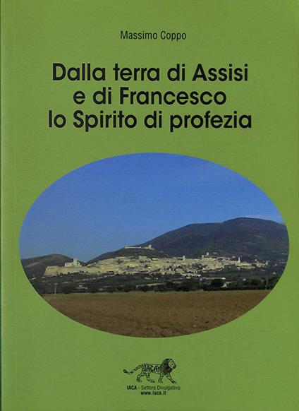 Dalla terra di Assisi e di Francesco lo Spirito di profezia - copertina
