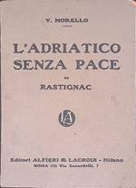 L' Adriatico senza pace di Rastignac