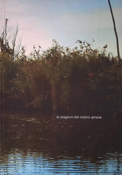 Le stagioni del nostro amore. Federico Gori, Manuela Menici, Gerardo Paoletti - copertina