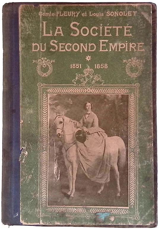 La Société du Second Empire. Vol. I 1851-1858 - copertina
