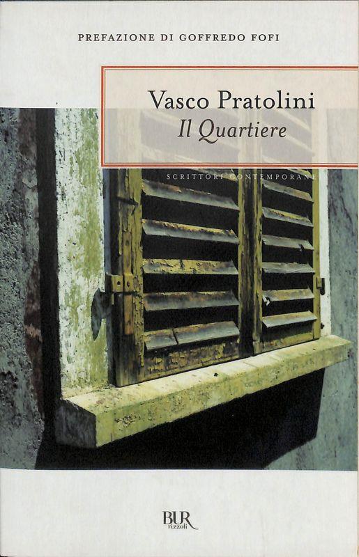 Il Quartiere - Vasco Pratolini - copertina