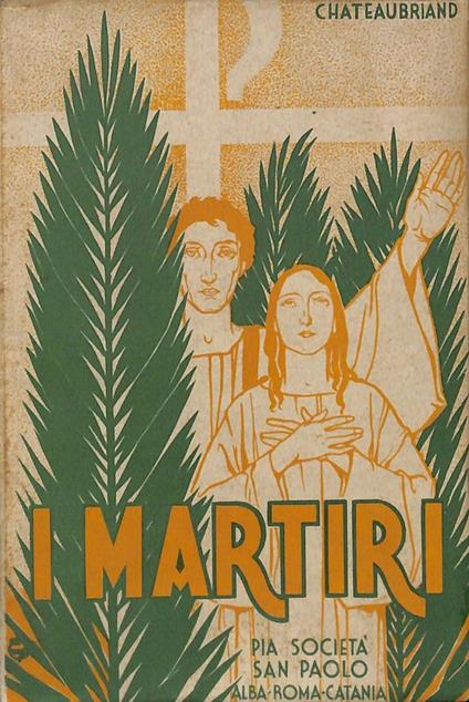 I martiri. Vol. I - François-René de Chateaubriand - copertina