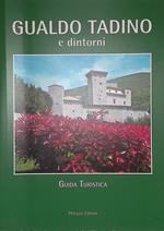 Gualdo Tadino e dintorni. Guida turistica