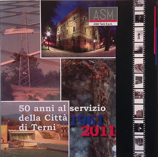 50 anni al servizio della Città di Terni 1961-2011 - copertina