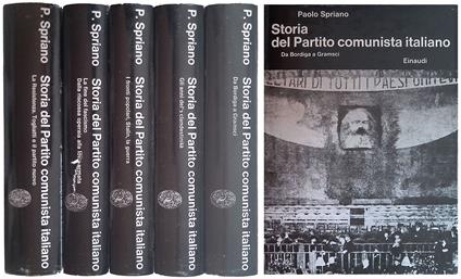 Storia del partito comunista italiano. 5 VOLUMI - Paolo Spriano - copertina