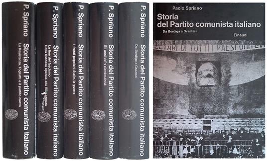 Storia del partito comunista italiano. 5 VOLUMI - Paolo Spriano - copertina