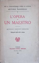 L' opera di un maestro. Quindici lezioni inedite e bibliografia degli scritti a stampa