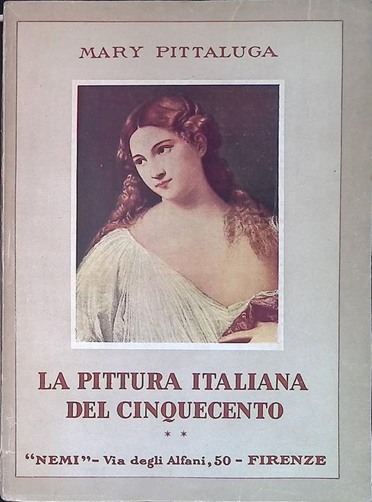 La pittura italiana del Cinquecento - Pittaluga Mary - copertina
