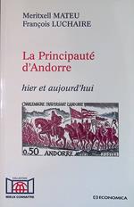 La Principauté d'Andorre. Hier et aujourd'hui