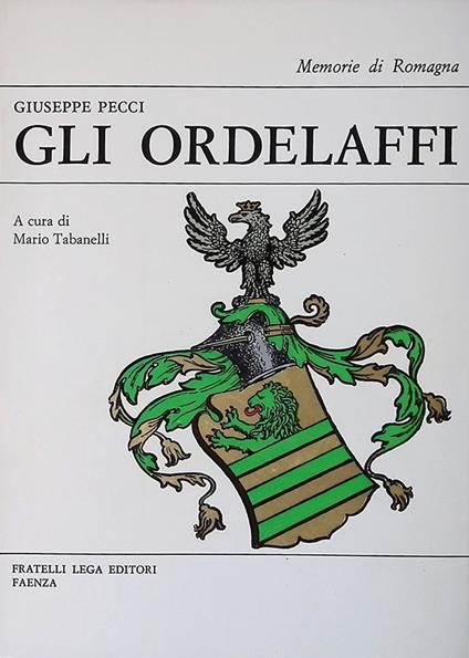 Gli Ordelaffi - Giuseppe Pecci - copertina