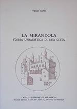 La Mirandola. Storia urbanistica di una città