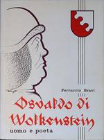 Osvaldo di Wolkenstein. Uomo e poeta