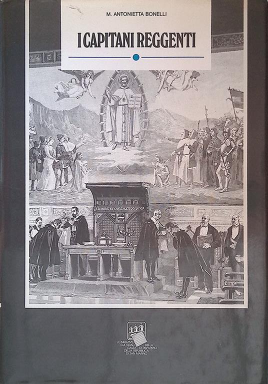 I Capitani Reggenti - M. Antonietta Bonelli - copertina