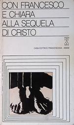 Con Francesco e Chiara alla sequela di Cristo