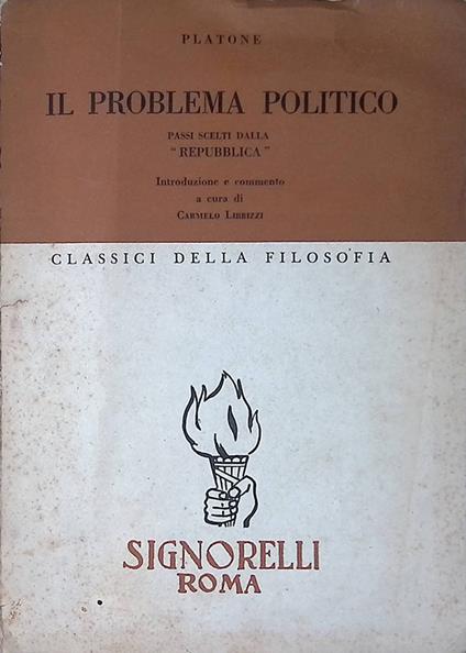 Il problema politico. Passi scelti dalla Repubblica - Platone - copertina