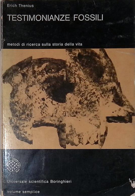 Testimonianze fossili. Metodi di ricerca sulla storia della vita - copertina