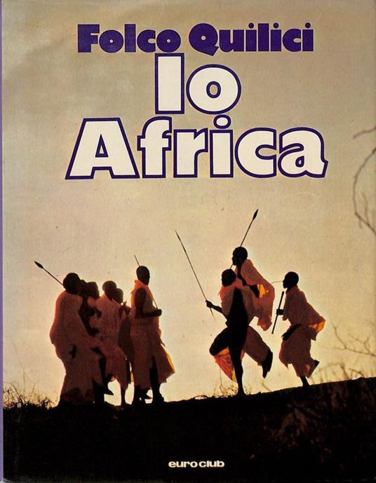 Io Africa - Folco Quilici - copertina