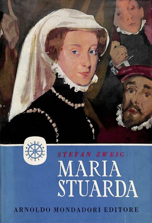 Maria Stuarda - Stefan Zweig - copertina