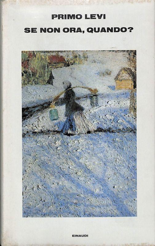 Se non ora, quando? - Primo Levi - copertina
