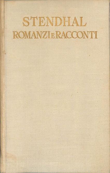 Romanzi e racconti. Vol. 1 - Stendhal - copertina