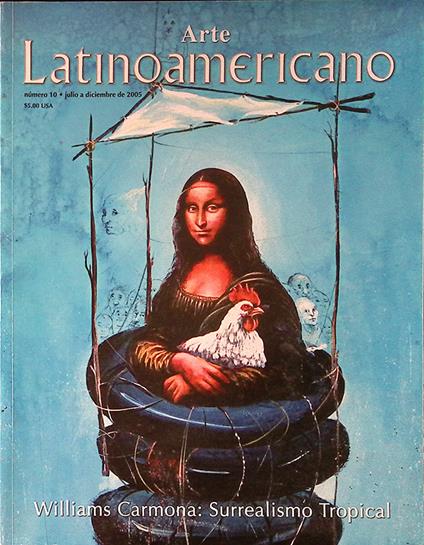Arte Latinoamericano. N.10 diciembre 2005. Williams Carmona, surrealismo tropical - copertina