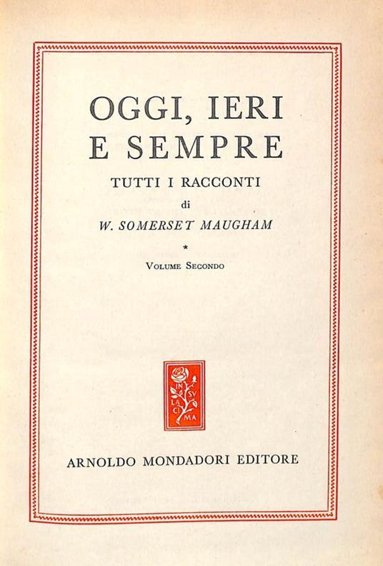 Oggi, ieri e sempre. Tutti i racconti. Vol. 2 - copertina