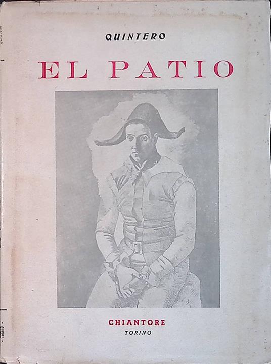 El patio - Joaquin Alvarez Quintero - copertina