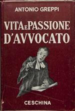 Vita e passione d'avvocato