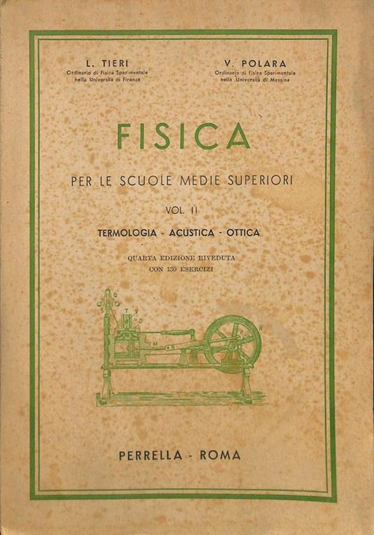 Fisica per le scuole medie superiori. Vol. II. Termologia - Acustica - Ottica - copertina