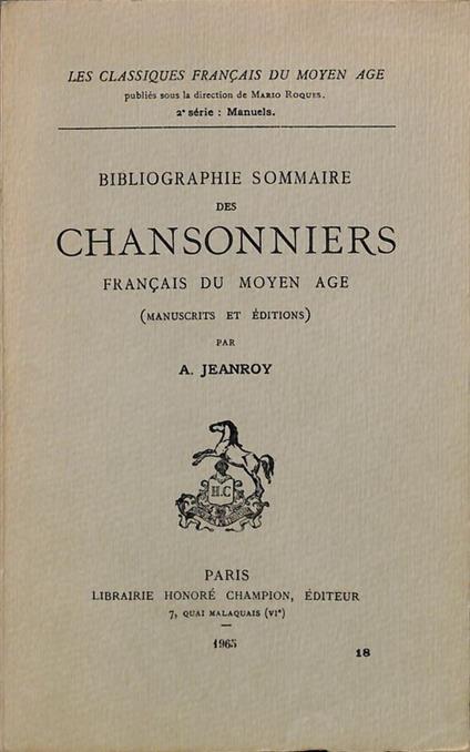 Bibliographie sommaire des chansonniers francais du moyen age - A. Jeanroy - copertina