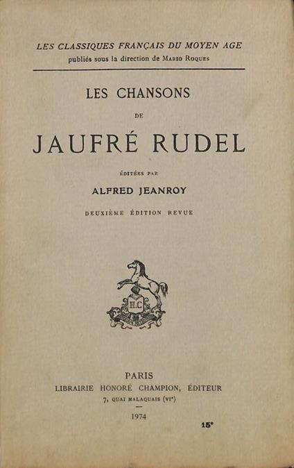 Les chansons de Jaufré Rudel - Alfred Jeanroy - copertina