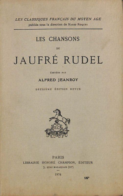 Les chansons de Jaufré Rudel - Alfred Jeanroy - copertina