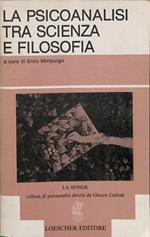 La psicoanalisi tra scienza e filosofia