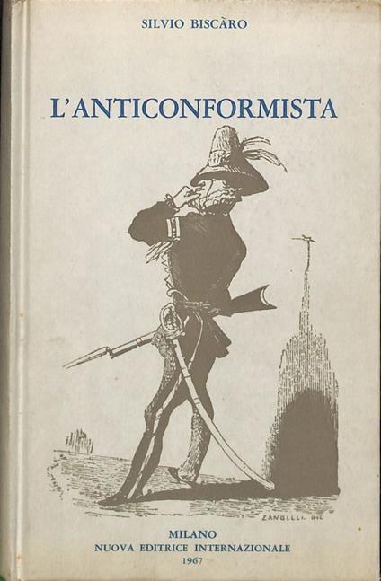L' anticonformista - Silvio Biscaro - copertina