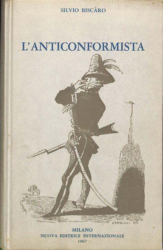 L' anticonformista - Silvio Biscaro - copertina