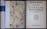 L' Italie mystique. Histoire de la Renaissance Religieuse au Moyen Age