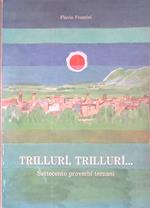 Trillurì, Trillurì... Settecento proverbi ternani