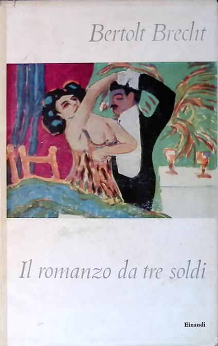 Il romanzo da tre soldi - Bertolt Brecht - copertina