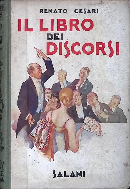 Il libro dei discorsi - Cesare Renato - Salani - copertina