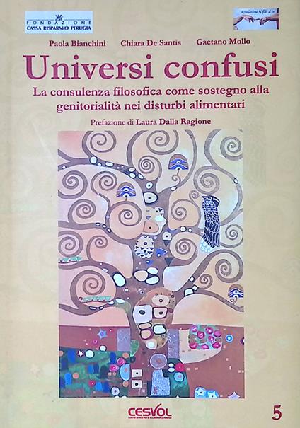 Universi confusi. La consulenza filosofica come sostegno alla genitorialità nei disturbi alimentari - copertina