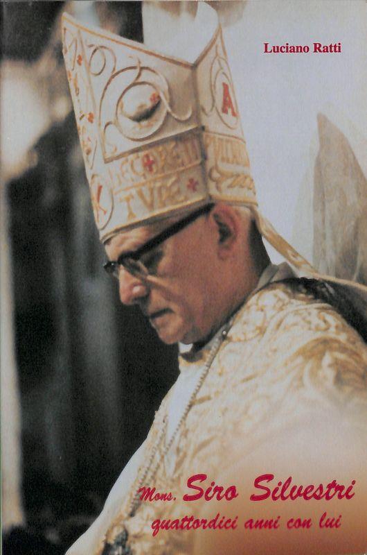 Mons. Siro Silvestri, quattordici anni con lui - copertina