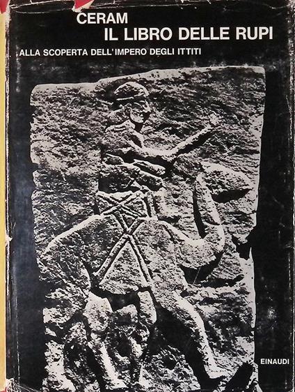 Il libro delle rupi. Alla scoperta dell'impero degli Ittiti - copertina