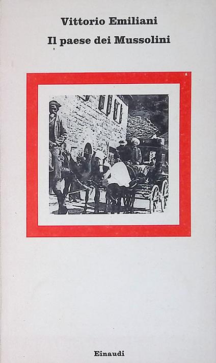 Il paese dei Mussolini - Vittorio Emiliani - copertina