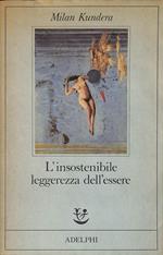 L' insostenibile leggerezza dell'essere